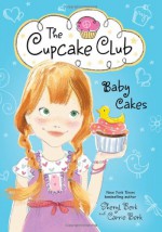 Sweet Delivery (The Cupcake Club) - Sheryl Berk, Carrie Berk