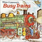 Busy Trains (Pictureback(R)) - Peter Lippman