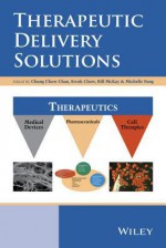 Therapeutic Delivery Solutions - Chung Chow Chan, Kwok Chow, Bill McKay, Michelle Fung