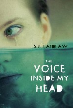 The Voice inside My Head - S.J. Laidlaw