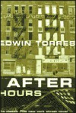 After Hours - Edwin Torres