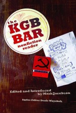 The KGB Bar Nonfiction Reader - Mark Jacobson, Mark Jacobson