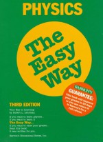 Physics the Easy Way Physics the Easy Way - Robert L. Lehrman