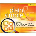 Microsoft® Outlook® 2010 Plain & Simple - Jim Boyce