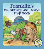 Franklin's Big Search-And-Solve Flap Book - Sean Jeffrey, Kids Can Press