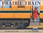 Prairie Train - Marsha Wilson Chall