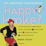 Happy Hooker / hét eigentijdse haakboek - Debbie Stoller, Anneke Panella-Drijver