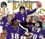 If I Were a Baltimore Raven - Picture Me Books Inc, Bill Wilson