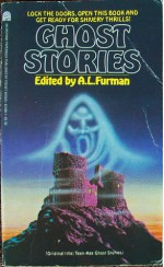 Ghost Stories - A.L. Furman, Carl Henry Rathjen, William MacKellar, Kay Haugaard