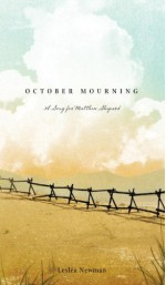 October Mourning: A Song for Matthew Shepard - Lesléa Newman