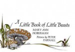 A Little Book of Little Beasts - Mary Ann Hoberman