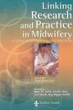 Linking Research and Practice in Midwifery: A Guide to Evidence-Based Practice - Proctor, Mary Renfrew