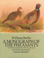 A Monograph of the Pheasants: Vol II - William Beebe, William Beebe