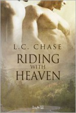 Riding With Heaven - L.C. Chase