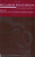 Inclusive Education: A Global Agenda (International perspective on reading assessment) - Seamus Hegarty, Cor And Meijer, Sip Jan Pijl