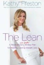 The Lean: A Revolutionary (and Simple!) 30-Day Plan for Healthy, Lasting Weight Loss - Kathy Freston