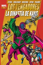 Los Vengadores: La Dinastía de Kang - Roger Stern, Danny Fingeroth, Steve Englehart, Mark Bright