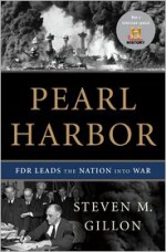 Pearl Harbor: FDR Leads the Nation Into War - Steven M. Gillon