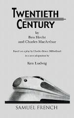 Twentieth Century - Charles MacArthur