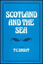 Scotland and the Sea - T.C. Smout