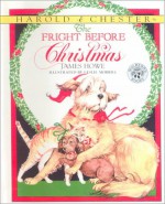 The Fright Before Christmas - James Howe, Leslie H. Morrill