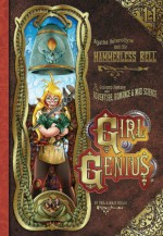 Girl Genius, vol 11: Agatha Heterodyne and the Hammerless Bell - Phil Foglio, Kaja Foglio