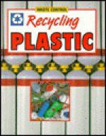 Recycling Plastic - Joy A. Palmer