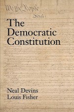 The Democratic Constitution - Neal Devins, Louis Fisher