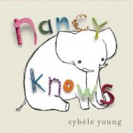 Nancy Knows - Cybèle Young