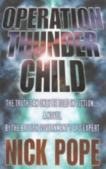 Operation Thunder Child - Nick Pope