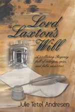 Lord Laxton's Will - Julia Joyce, Julie Tetel Andresen