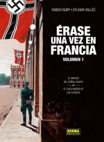 Érase una vez en Francia (Volumen 1) - Fabien Nury, Sylvain Vallée