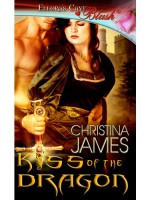 Kiss of the Dragon - Christina James