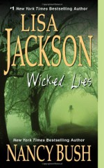 Wicked Lies - Lisa Jackson, Nancy Bush