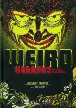 Weird Horrors & Daring Adventures (Vol. 1) (The Joe Kubert Archives) - Joe Kubert, Bill Schelly