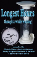 Longest Hours - Thoughts While Waiting - Melody Mann, Judy Callarman, Becky Haigler