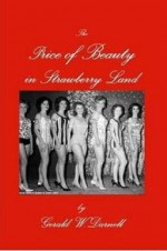 The Price of Beauty in Strawberry Land - Gerald W. Darnell