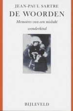 De woorden: memoires van een mislukt wonderkind - Jean-Paul Sartre, Pierre H. Dubois