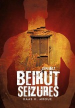 Beirut Seizures - Haas H. Mroue