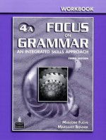 Focus on Grammar 4 Split Workbook a - Marjorie Fuchs, Margaret Bonner