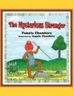 The Mysterious Stranger - Pamela Chambers