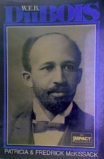 W.E.B. DuBois - Patricia C. McKissack, Fredrick L. McKissack