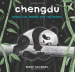 Chengdu Could Not, Would Not, Fall Asleep - Barney Saltzberg