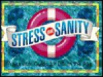 Stress or Sanity - John Eggers