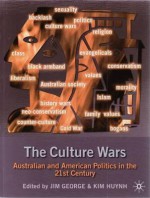 The Culture Wars: Australian and American Politics in the 21st Century - Jim George