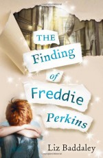 The Finding of Freddie Perkins - Liz Baddaley