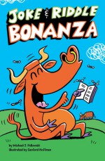 Joke & Riddle Bonanza - Michael J. Pellowski, Sanford Hoffman