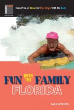 Fun with the Family: Florida - Stephen Morrill, Chelle Walton, Adele Woodyard, Sara Kennedy