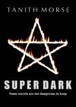 Super Dark 2 - Tanith Morse