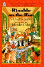 Rinaldo on the Run - Ursel Scheffler, Ursel Scheffler, U Scheffler